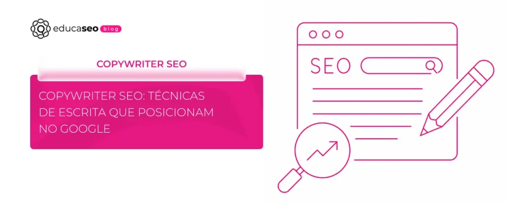 Copywriter SEO: escreva para ranquear, engajar e converter