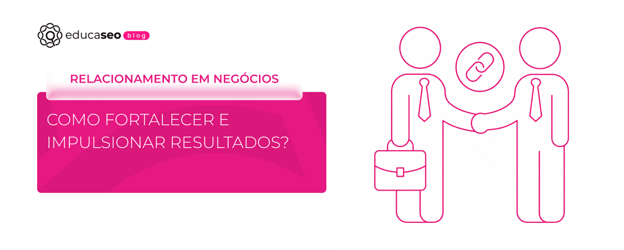 Relacionamento em negócios