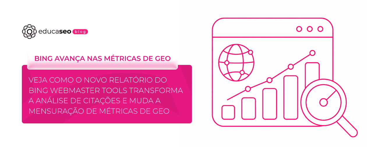 Veja como o novo relatório do Bing Webmaster Tools transforma a análise de citações e muda a mensuração de métricas de GEO-1