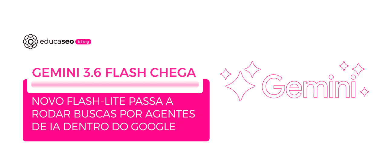 Google lança Gemini 3.6 Flash e leva o 3.5 Flash-Lite para dentro da Busca