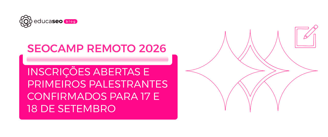 SEOcamp remoto 2026 abre inscrições e revela os primeiros palestrantes confirmados
