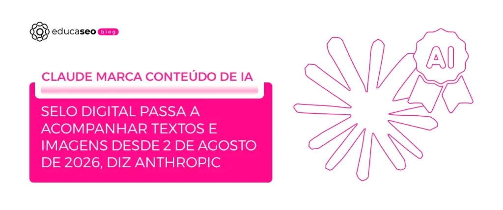 Claude começa a marcar textos e arquivos gerados por IA para cumprir a Lei de IA da UE
