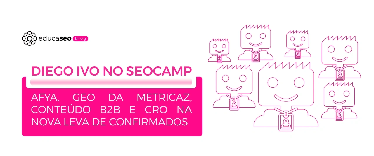 Diego Ivo, Daniel Amaral, Carla Reginato, Thamiris Gomes e Aline Julio no SEOcamp remoto 2026 (1)