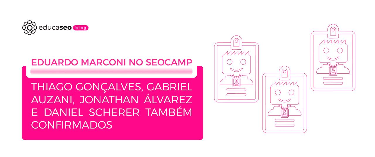 Eduardo Marconi, Thiago Gonçalves, Gabriel Auzani, Jonathan Álvarez e Daniel Scherer no SEOcamp remoto 2026 - 1