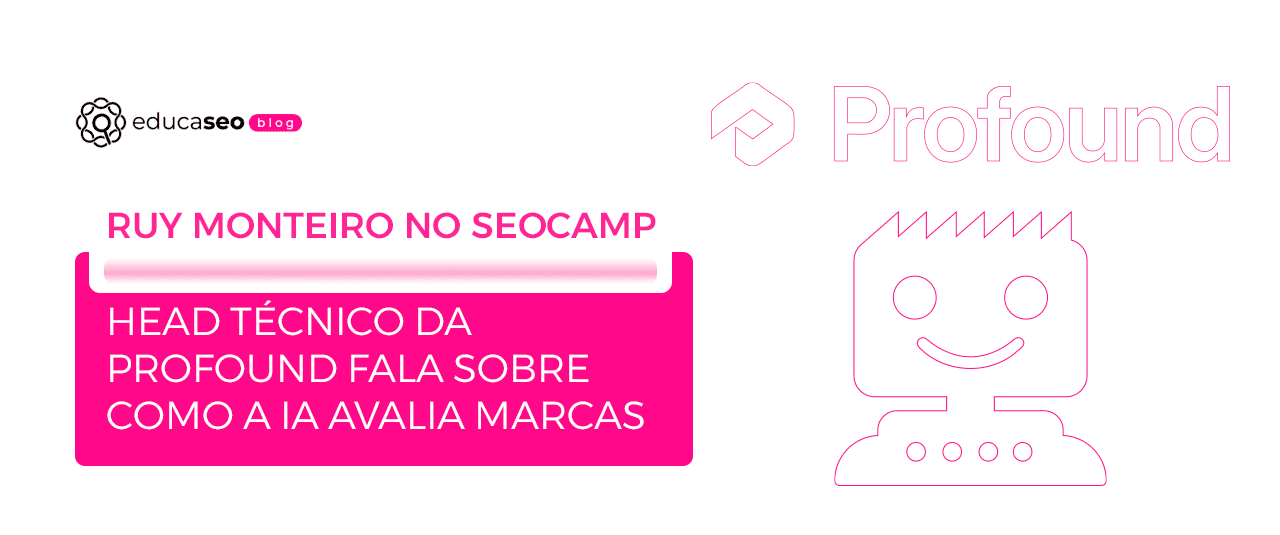 Ruy Monteiro, da Profound, é confirmado no SEOcamp remoto 2026 para falar sobre o que a IA diz sobre sua marca
