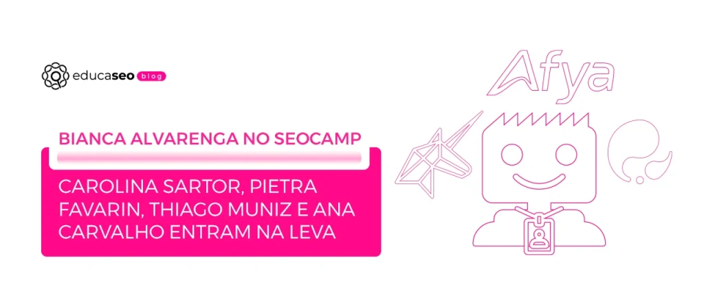 SEOcamp remoto 2026 confirma Bianca Alvarenga e mais 4 nomes