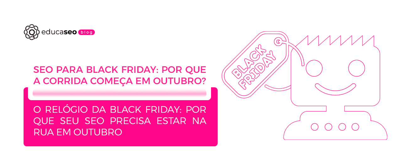 seo para black friday em destaque, com um robozinho segurando uma etiqueta